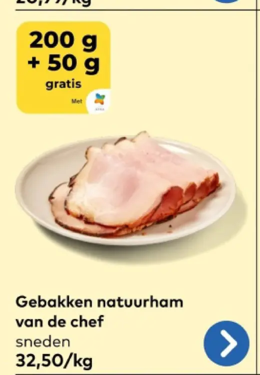 Promotie: Gebakken natuurham van de chef