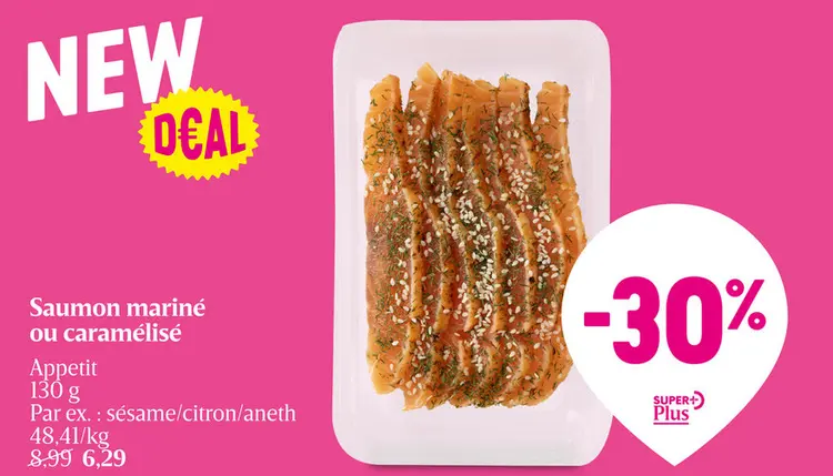 Offre: Saumon mariné ou caramélisé