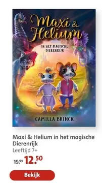 Aanbieding: Maxi & Helium in het magische Dierenrijk
