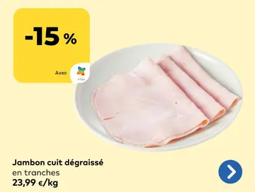 Offre: Jambon cuit dégraissé