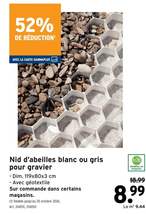 Offre: Nid d'abeilles blanc ou gris pour gravier