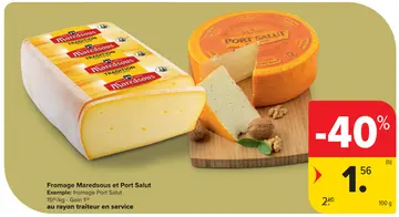 Offre: Fromage Maredsous et Port Salut