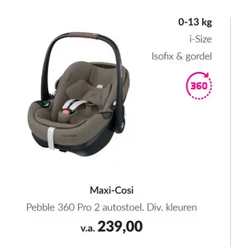 Aanbieding: Maxi-Cosi Pebble 360 Pro 2 autostoel. Div. kl