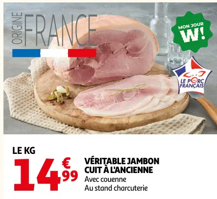 Offre: Véritable jambon cuit à l'ancienne
