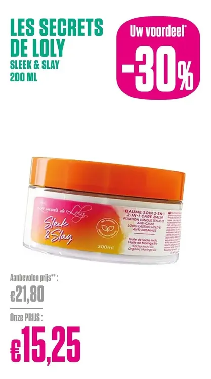Promotie: Les secrets de loly sleek & slay