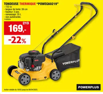 Offre: Powerplus EG POWEG60219 tondeuse thermique 132cc 39cm