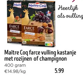 Promotie: Maître Coq farce vulling kastanje met rozijnen of champignon