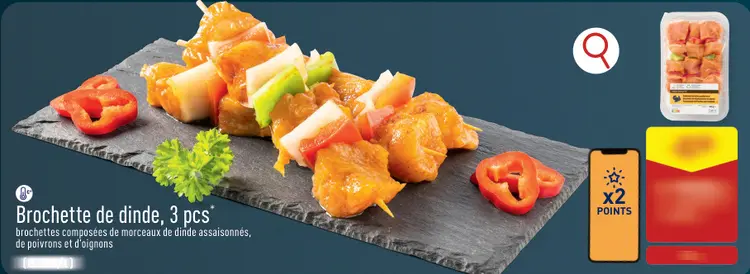 Offre: Brochette de dinde