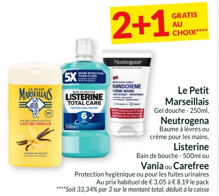 Offre: Le Petit Marseillais, Neutrogena, Listerine, Vania ou Carefree