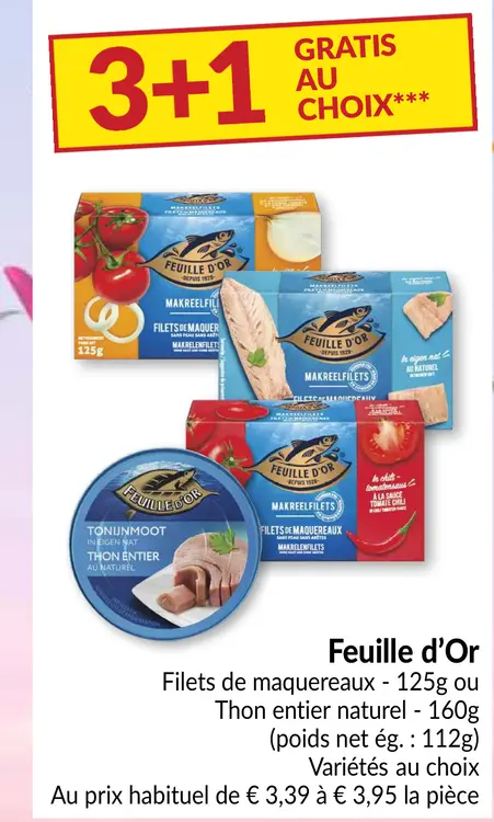 Offre: Feuille d'Or Filets de maquereaux ou Thon entier naturel