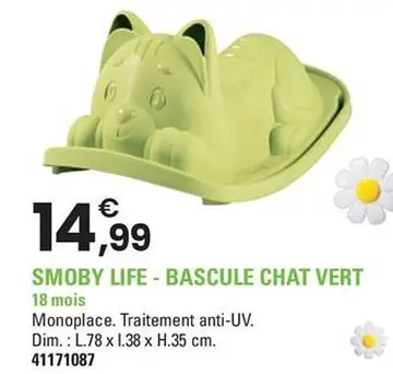 Offre: SMOBY LIFE - BASCULE CHAT VERT