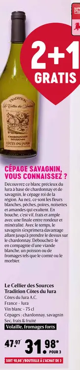 Offre: Le Cellier des Sources Tradition Côtes du Jur