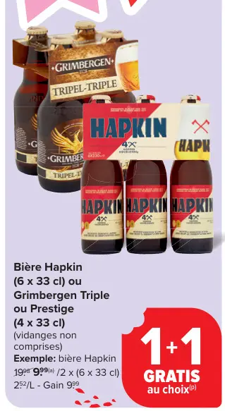 Offre: Bière Hapkin ou Grimbergen Triple ou Prestige