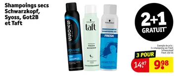 Offre: Shampoings secs Schwarzkopf, Syoss, Got2B et Taft