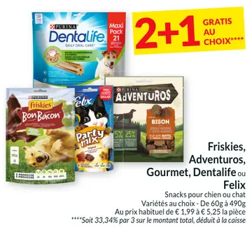 Offre: Friskies, Adventuros, Gourmet, Dentalife ou F