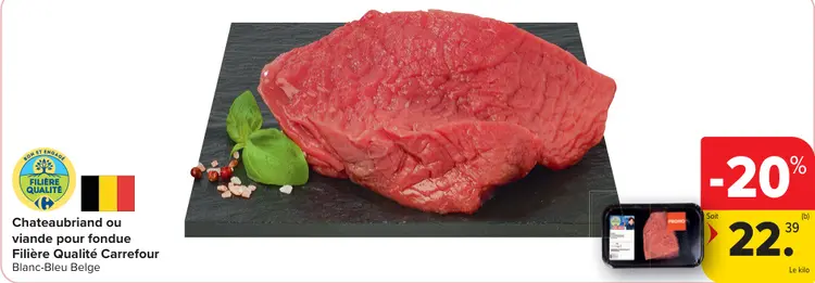 Offre: Chateaubriand ou viande pour fondue