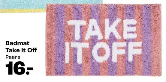 Promotie: Badmat Take It Off