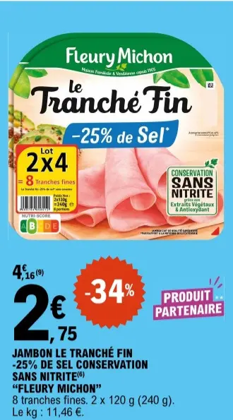 Offre: Jambon le tranché fin -25% de sel conservation sans nitrite