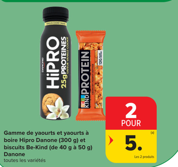 Offre: Gamme de yaourts et yaourts à boire Hipro Danone et biscuits Be-Kind Danone