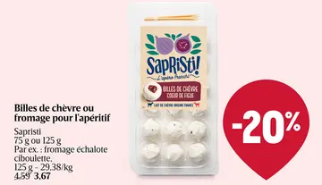 Offre: Billes de chèvre ou fromage pour l'apéritif