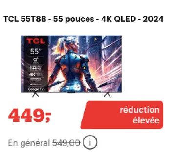 Offre: TCL 55T8B - 55 pouces - 4K QLED - 2024