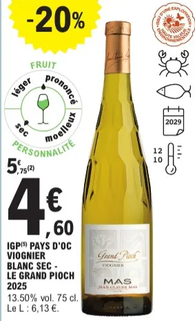 Offre: Igp pays d'oc viognier blanc sec - le grand p