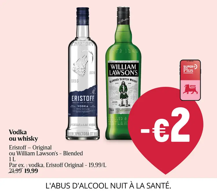 Offre: Vodka ou whisky