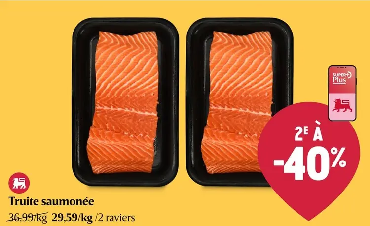 Offre: Truite saumonée