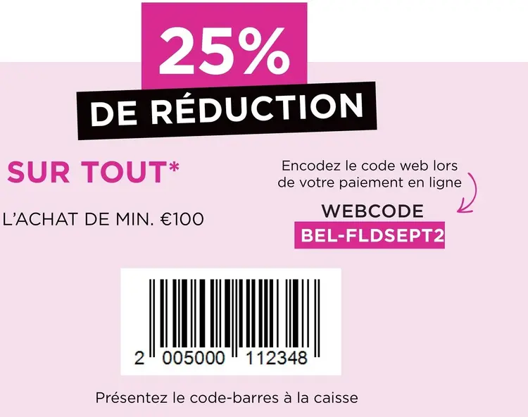 Offre: 25% de réduction sur tout à l'achat de min. €100