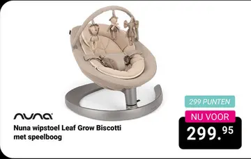 Aanbieding: Nuna wipstoel Leaf Grow Biscotti met speelboog