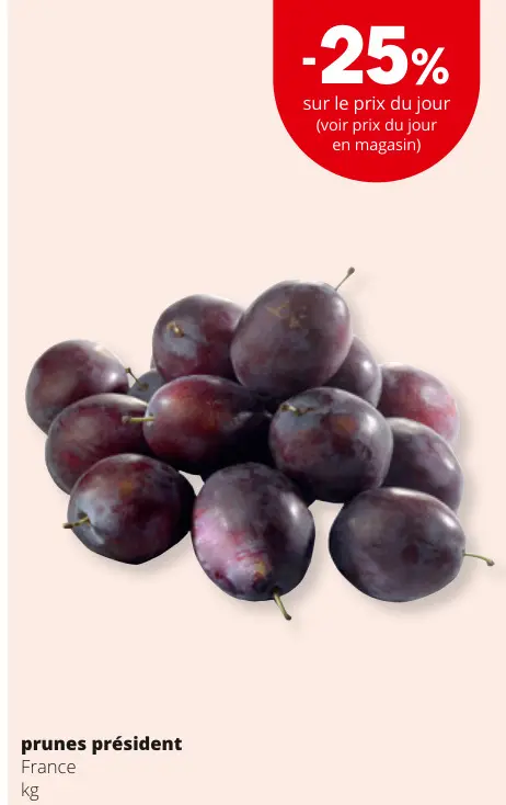 Offre: Prunes président