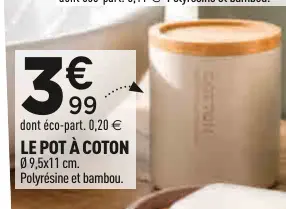 Offre: Le pot a coton