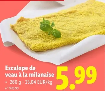 Offre: Escalope de veau à la milanaise