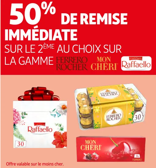 Offre: Raffaello, Ferrero Rocher, Mon Cheri