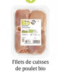 Offre: Filets de cuisses de poulet bio