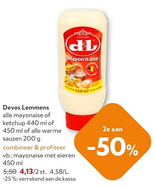 Promotie: Devos Lemmens alle mayonaise of ketchup of alle warme sauzen