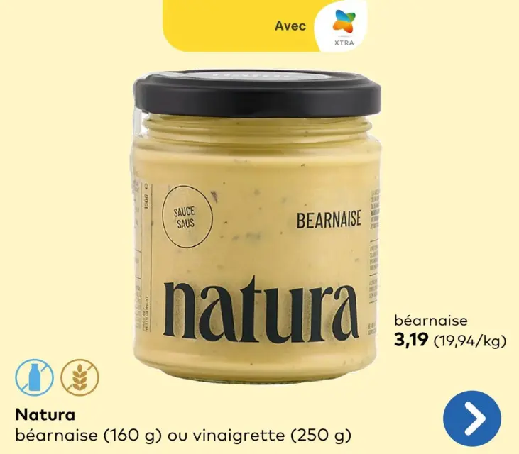 Offre: Natura béarnaise ou vinaigrette