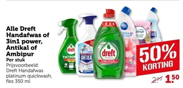 Aanbieding: Alle Dreft Handafwas of 3in1 power, Antikal om Ambipur
