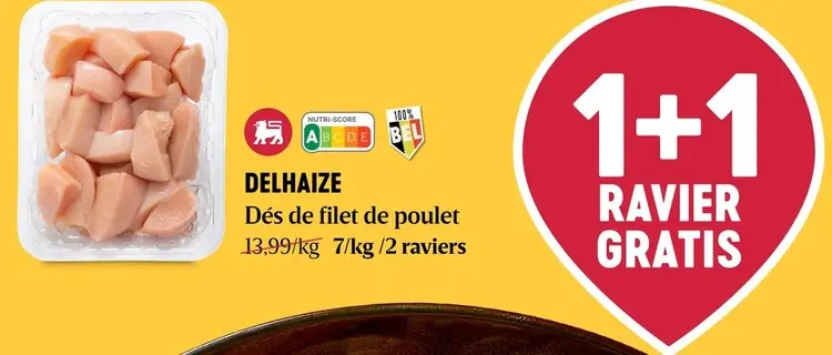 Offre: Delhaize Dés de filet de poulet