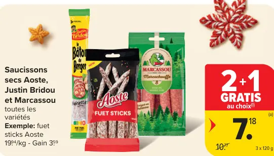 Offre: Saucissons secs Aoste, Justin Bridou et Marcassou