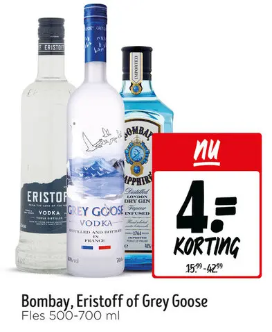 Aanbieding: Bombay, Eristoff of Grey Goose