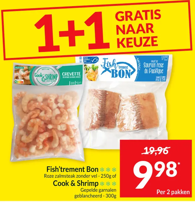 Promotie: Roze zalmsteak zonder vel of Gepelde garnalen