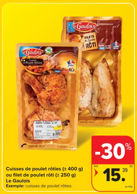 Offre: Le Gaulois Cuisses de poulet rôties ou filet de poulet rôti