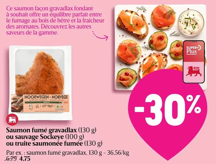 Offre: Saumon fumé gravadlax ou sauvage Sockeye ou t