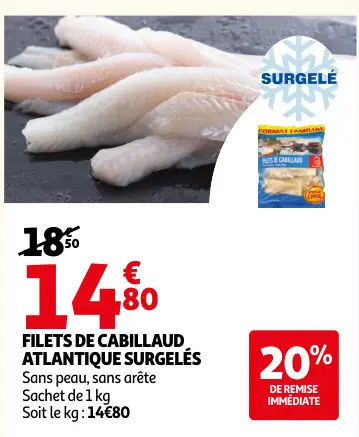 Offre: Filets de cabillaud atlantique surgelés