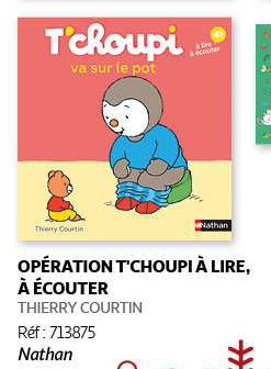 Aanbieding: OPÉRATION T'CHOUPI À LIRE, À ÉCOUTER