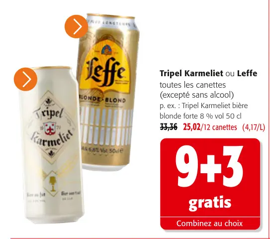 Offre: Tripel Karmeliet ou Leffe