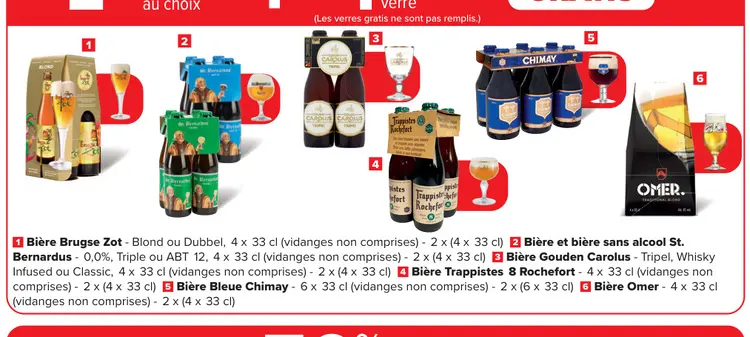 Offre: Bière Brugse Zot, St. Bernardus, Gouden Carolus, Trappistes 8 Rochefort, Bleue Chimay ou Omer