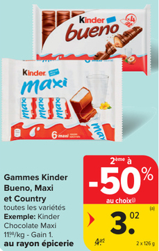 Offre: Gammes Kinder Bueno, Maxi et Country