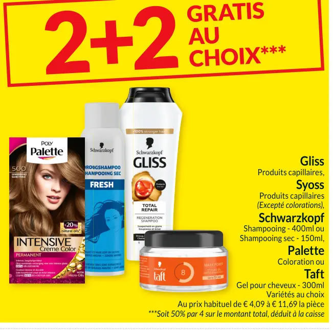 Offre: Schwarzkopf, Syoss ou Taft